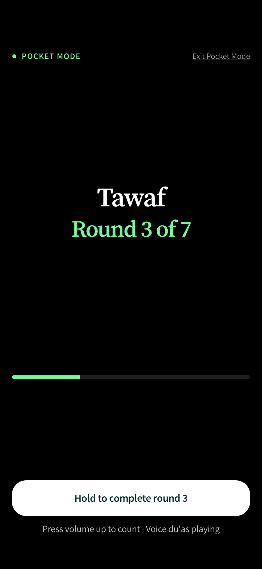 Murshid in Pocket Mode during Tawaf: a black screen reading Tawaf, Round 3 of 7, above a thin progress bar and a Hold to complete round 3 button.